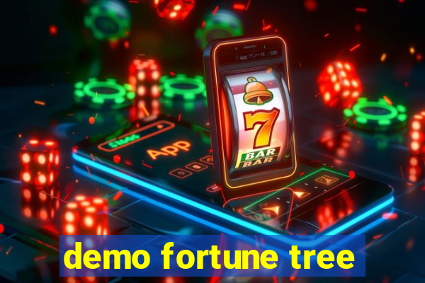 demo fortune tree